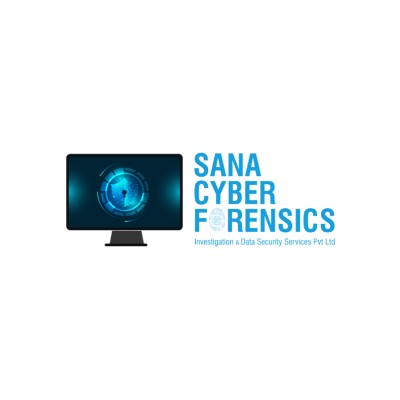 SANA CYBER FORENSICS INVESTIGATION AND DATA SECURITY SERVICES PVT.LTD